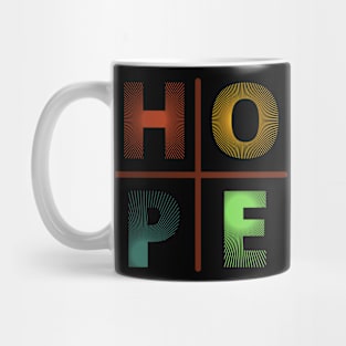 Against All Odds. Hope Exists, Even Mondays Mug